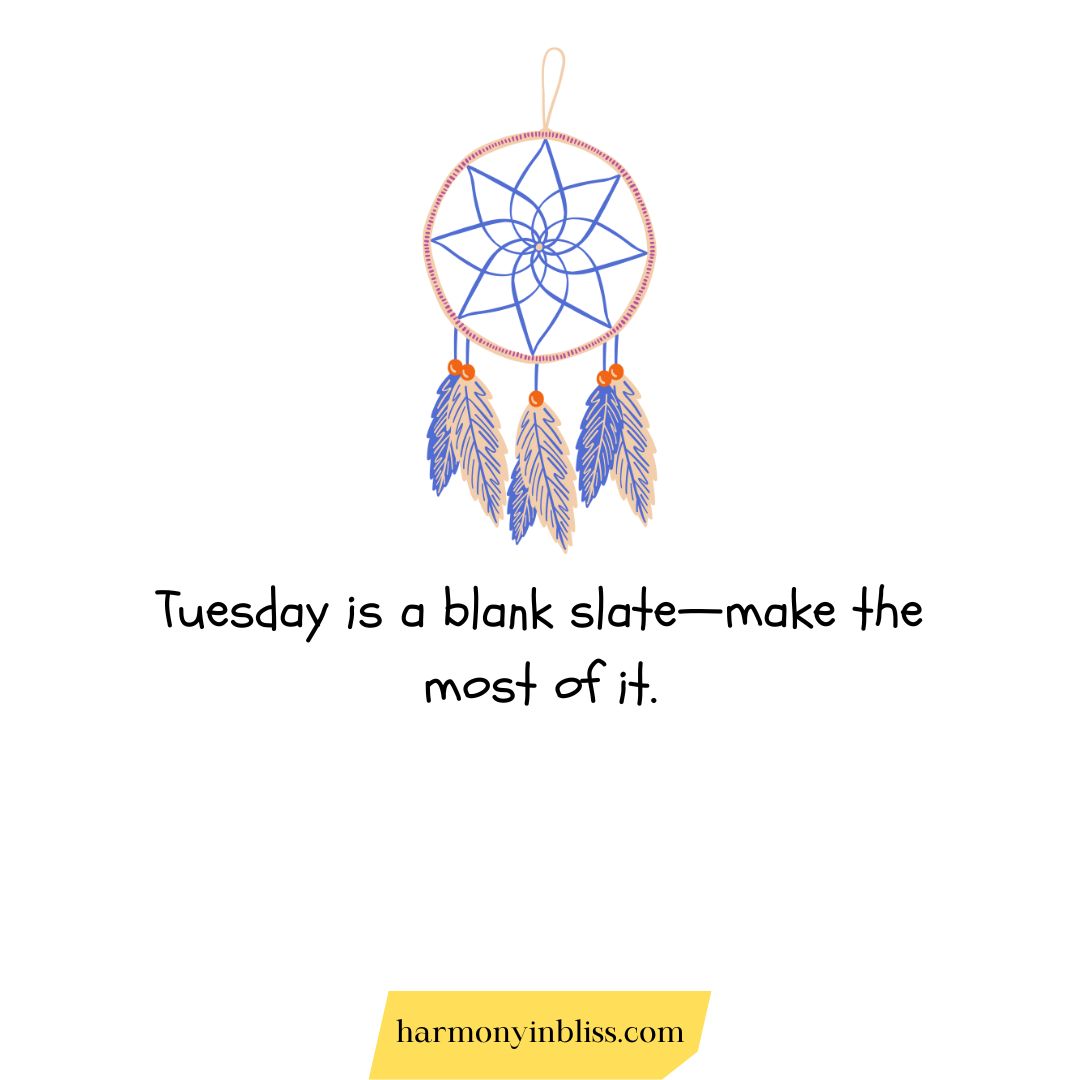 Short Tuesday Quotes