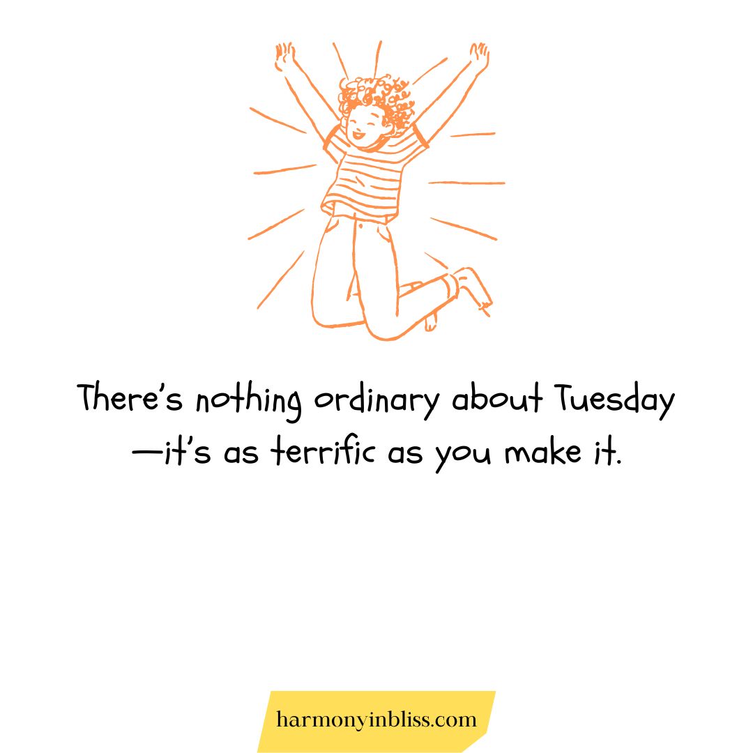 Terrific Tuesday Quotes