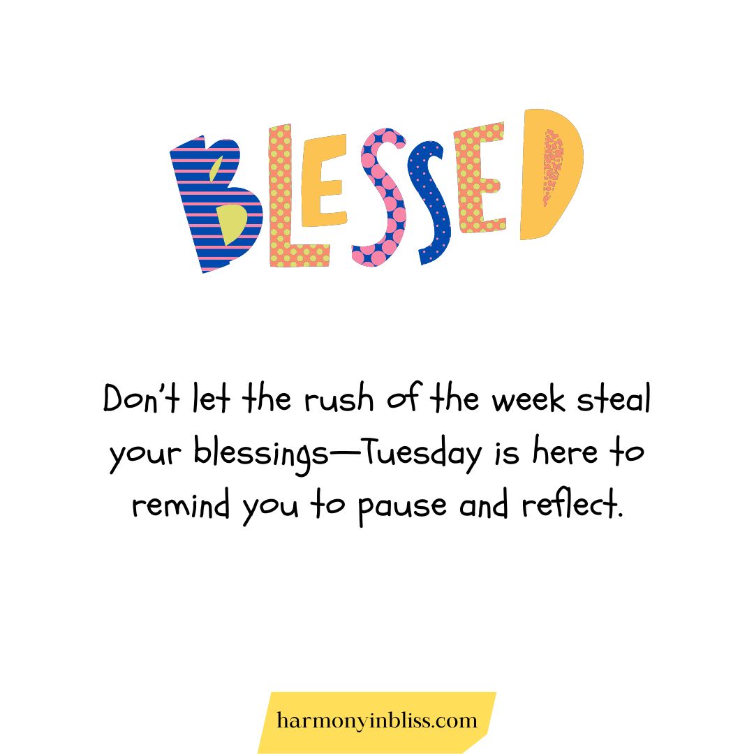 Tuesday Blessings Quotes