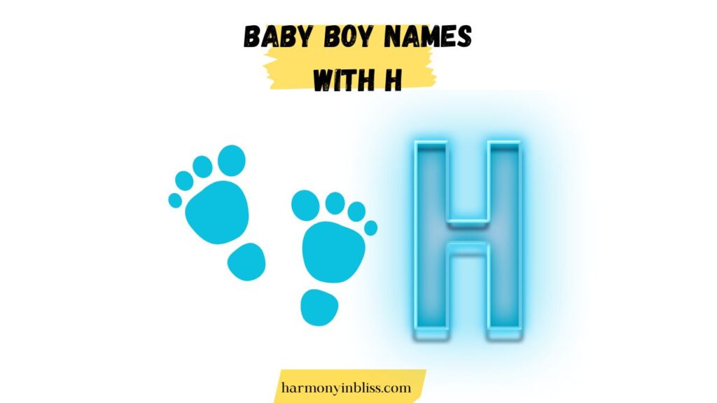 Baby Boy Names That Start With H