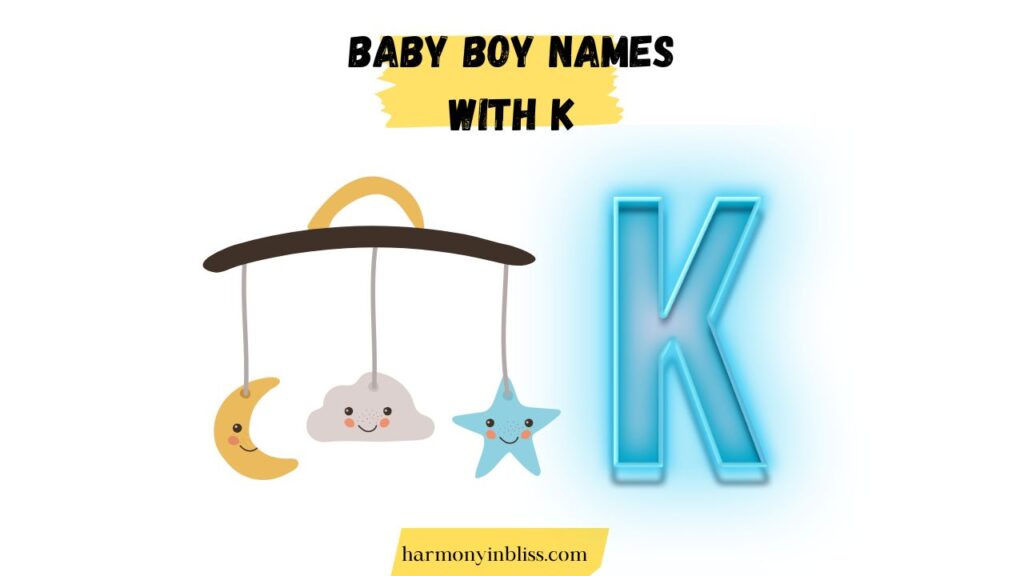 Baby Boy Names That Start With K