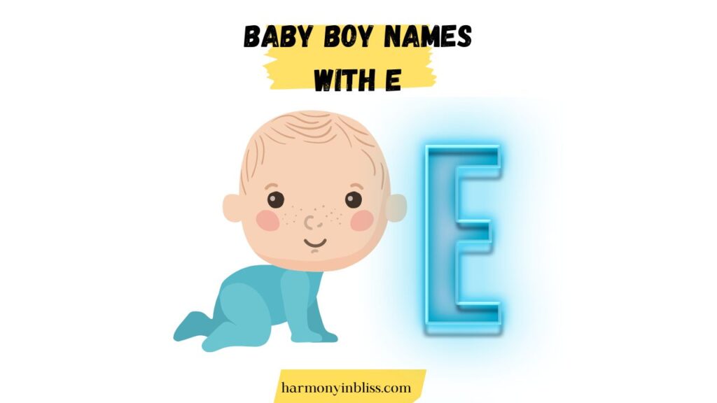 baby boy names that start with E