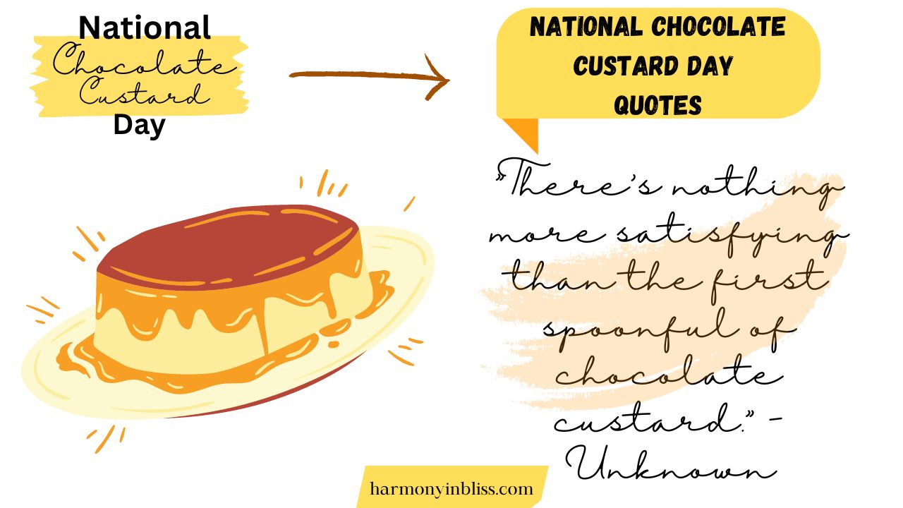 National Chocolate Custard Day Quotes