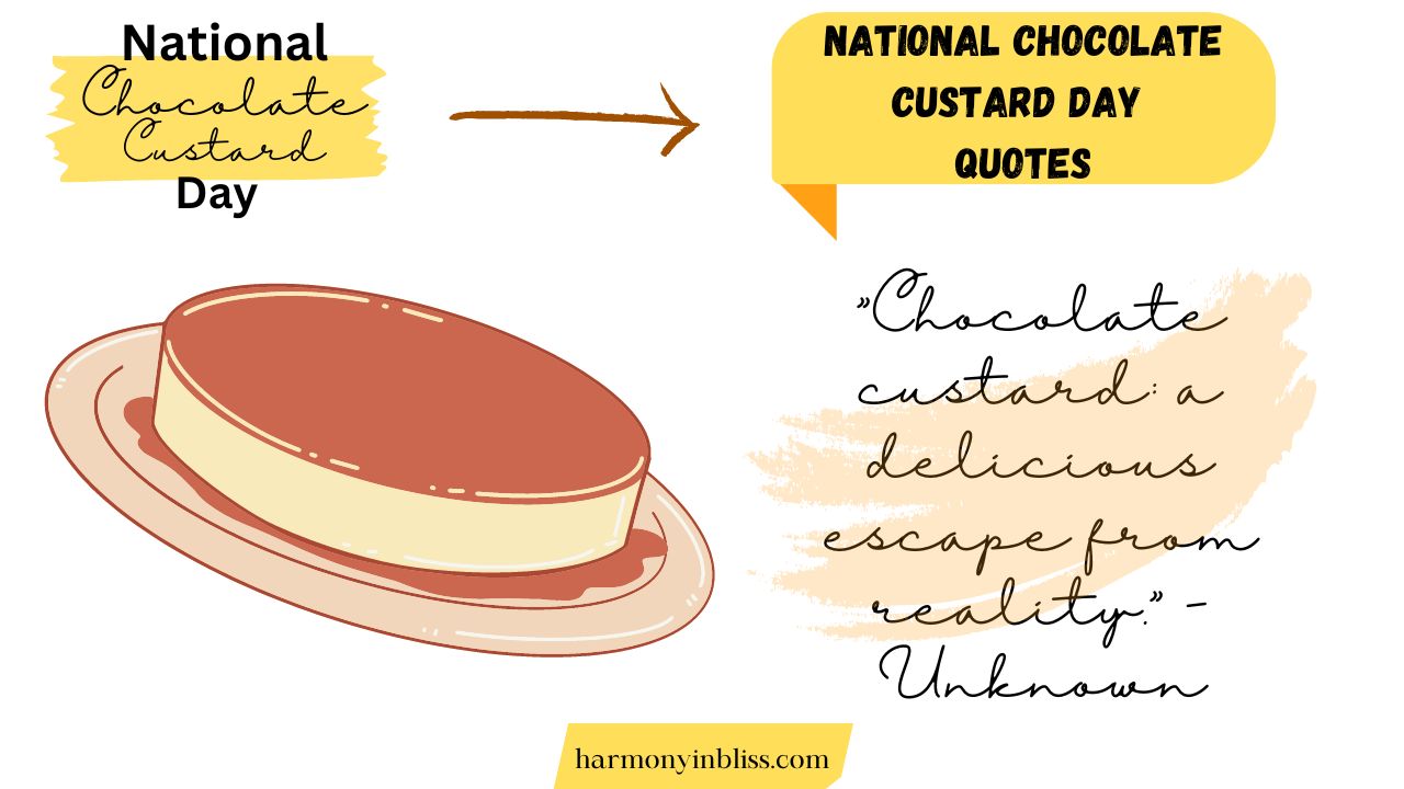 National Chocolate Custard Day Quotes