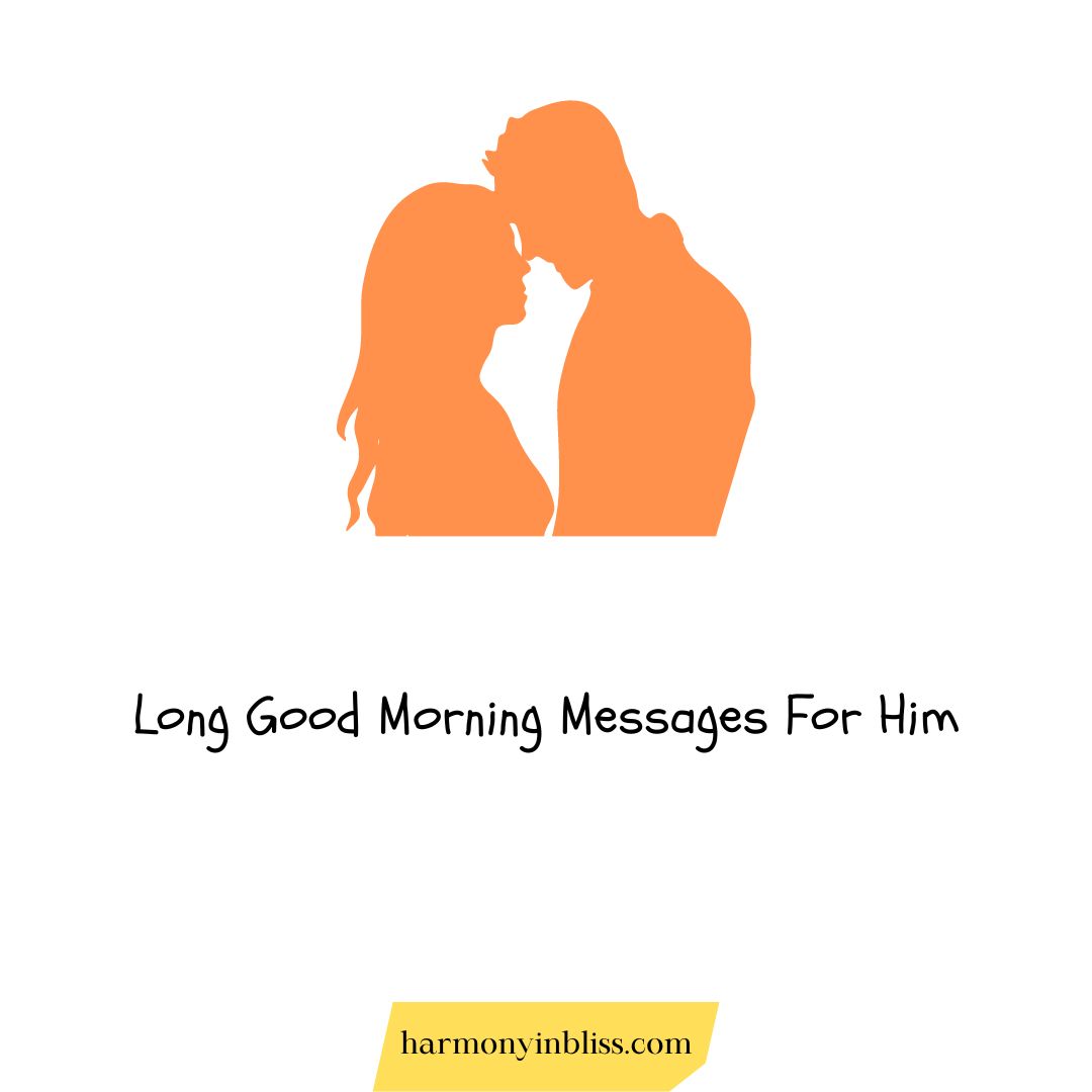 long good morning messages for him