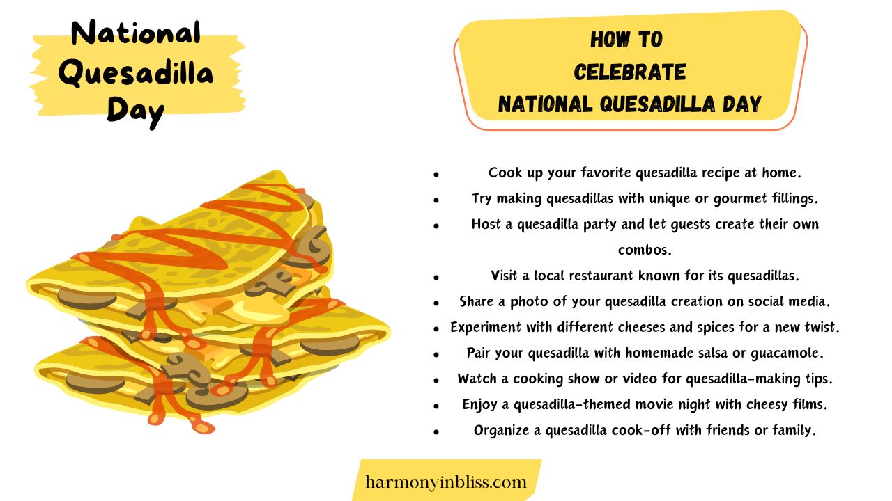 How To Observe National Quesadilla Day