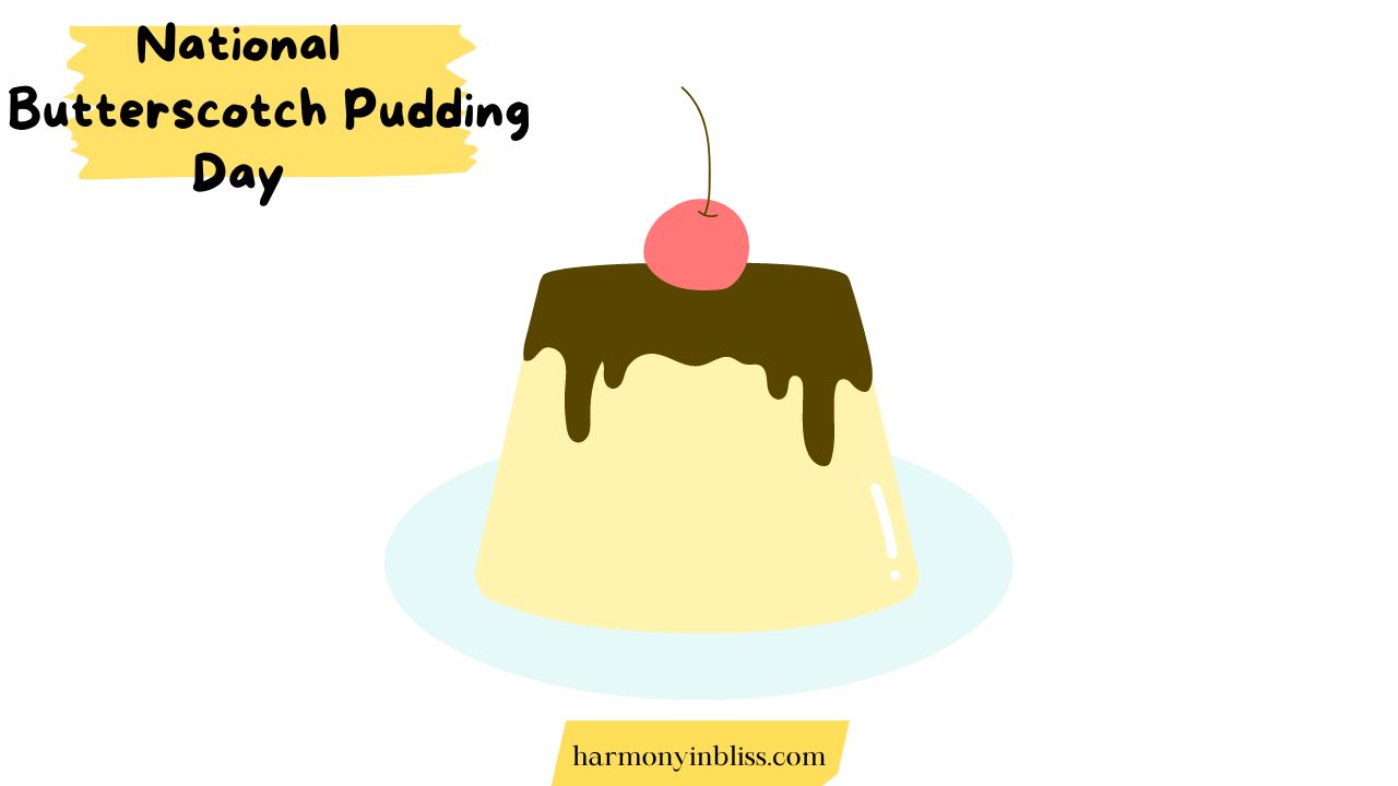 national butterscotch pudding day