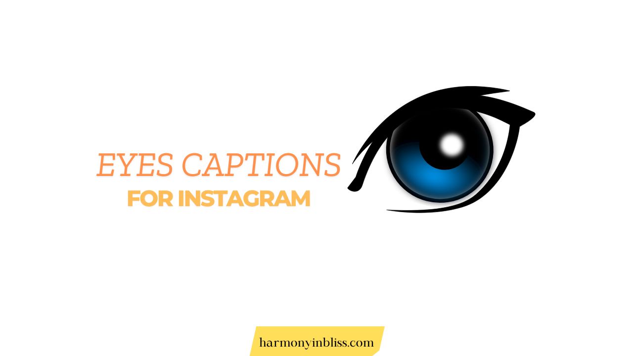 eyes captions for instagram